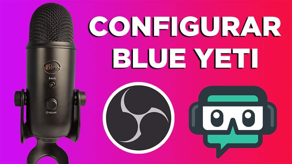 Configurar Blue Yeti OBS