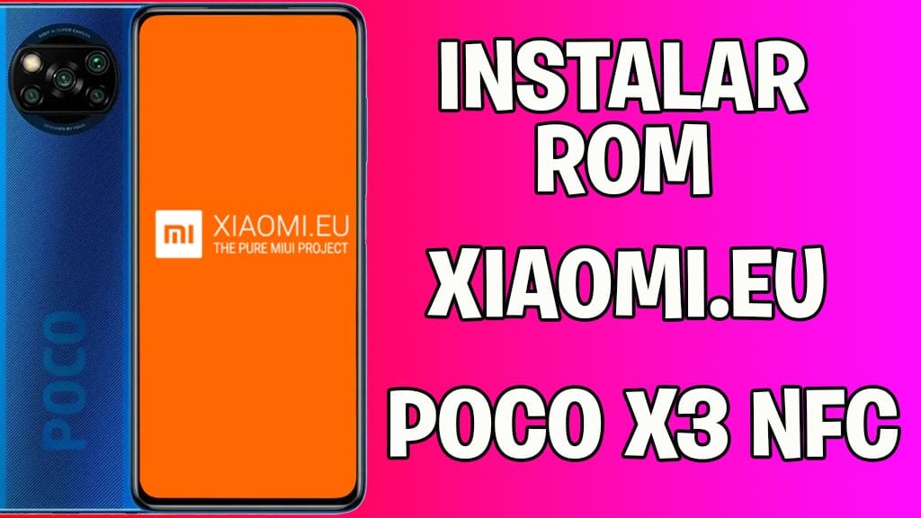 instalar xiaomi eu poco x3 nfc